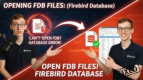 Opening FDB Files: Firebird Database