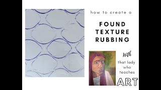 Found Texture Rubbing