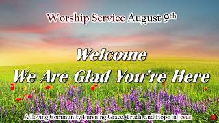 9AUG Sunday Worship Service Livestream