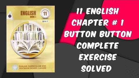 11th Class || English || Chapter # 1 ||Button Button || Complete Exercise Solved ||