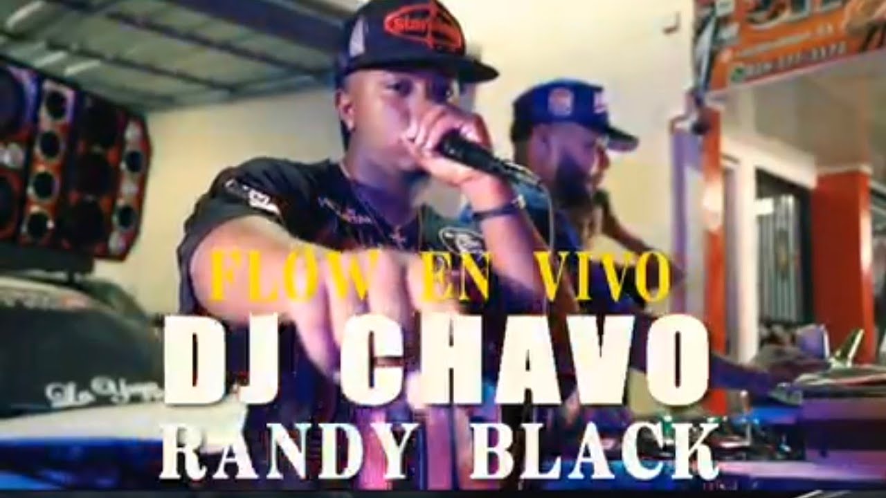 Randy Black - Flow En Vivo by Dj Chavo La Película 