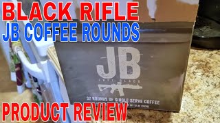 ✅ How To Use Black Rifle Coffee Company JB Just Black Coffee Rounds Review 🔴