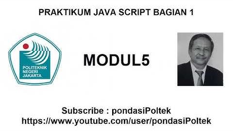 MODUL 5  PRAKTIKUM JAVA SCRIPT BAGIAN 1
