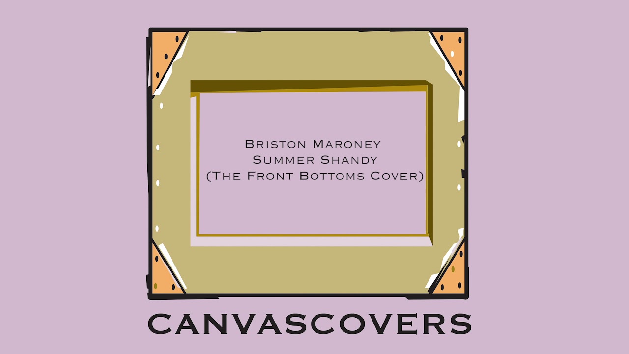 Briston Maroney – Summer Shandy (The Front Bottoms) [Official Audio]