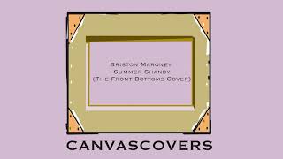 Briston Maroney – Summer Shandy (The Front Bottoms) [Official Audio]