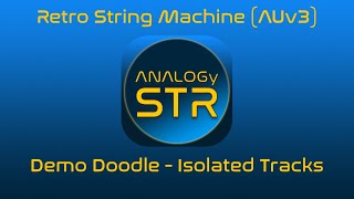 ANALOGySTR Retro String Machine (AUv3 iOS / macOS) - Demo Doodle Isolated Tracks screenshot 2