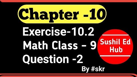 Ex-10.2 Q-2 |chapter 10 |Circles | NCERT |Math Class 9 #skr #sushilhub #sushiledhub #ncertmathclas10