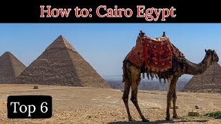 Only a Few Hours in Cairo? Make Sure to Visit These Top 6 Places | Prices and Advice | by Routine Markout 217 views 2 years ago 11 minutes, 35 seconds