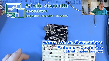 Formation en électronique - Arduino - Cours 3 | Sylvain Joannette Consultant