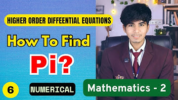 How to Find Pi? | Particular Integral | Higher Order Differential Equations | Mathematics - 2 RGPV