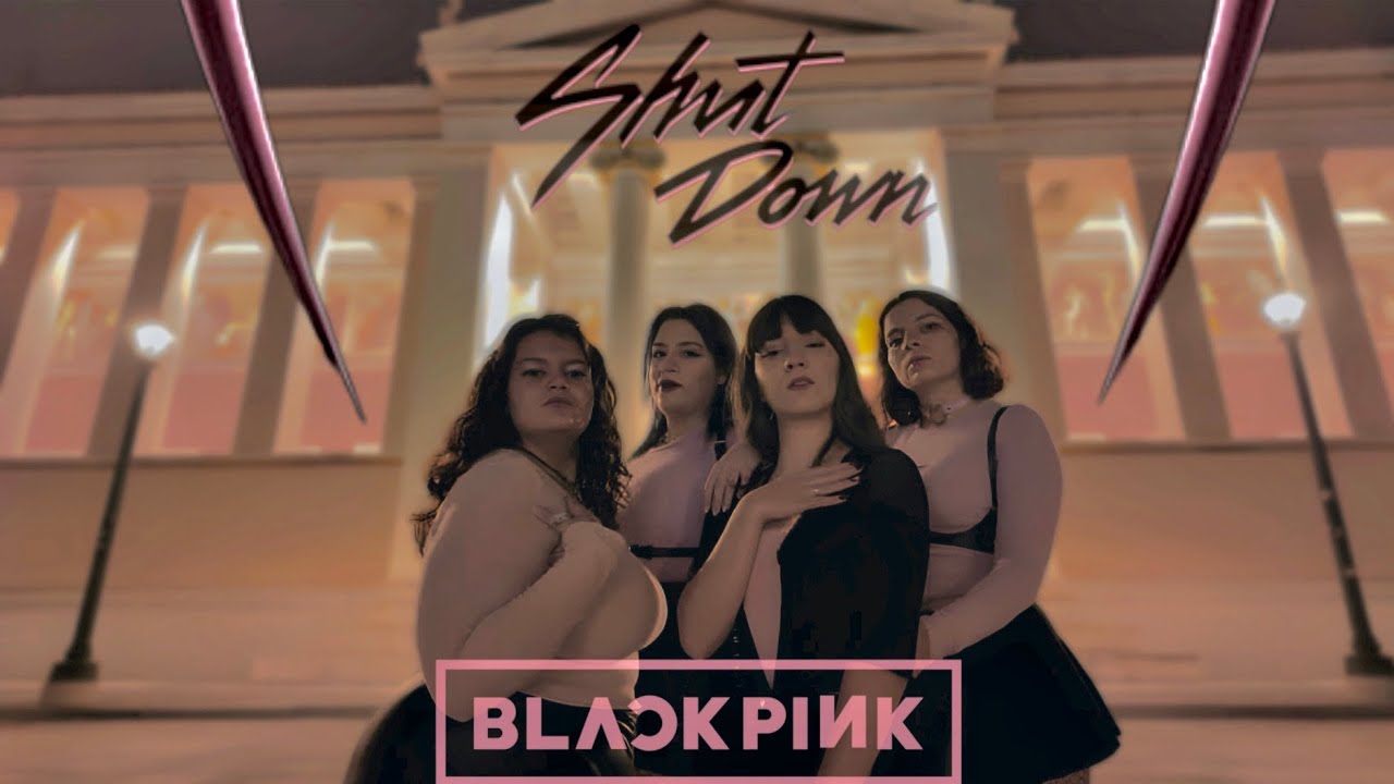 [KPOP IN PUBLIC | GREECE] BLACKPINK (블랙핑크)_ SHUT DOWN | Dance cover by Astrum