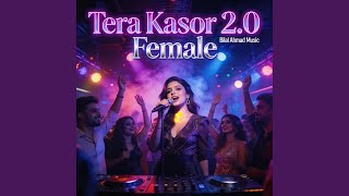 Tera Kasor 2.0 Female