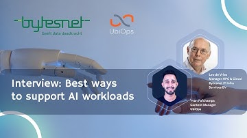 Best ways to support AI workloads with UbiOps and Bytesnet