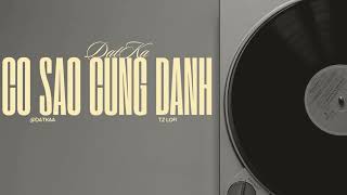 Có Sao Cũng Đành | DatKaa x Tz 「Lofi Ver. | Thấy em lấy chồng nên anh thôi mong