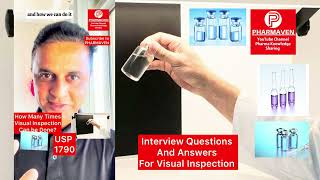 Visual Inspection Questions @PHARMAVEN #visual #inspection #pharmaven #validation #qualification  Update