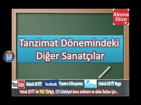 TANZİMAT DÖNEMİ TÜRK EDEBİYATI DİĞER SANATÇILAR  ( LYS EDEBİYAT )