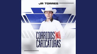 Video thumbnail of "Jr Torres - El Viene De Abajo"