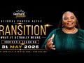 TRANSITION WHAT IT ACTUALLY MEANS 31 MAY 2026 
