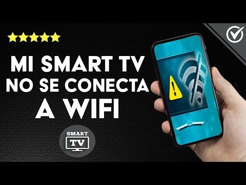 Mi SMART TV no se conecta a wifi ¿Cómo puedo solucionarlo? - Causas y cómo solucionarlo