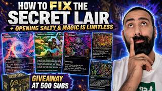 How To FIX Magic's Secret Lair Problem I Salty & Limitless Opening