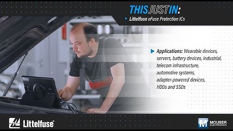 Littelfuse Protection eFuse ICs - Product Video