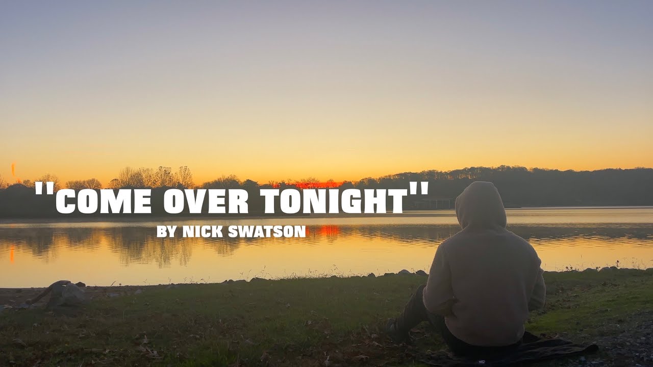Come Over Tonight - Nick Swatson (Official Lyric Video) - YouTube
