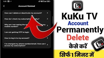 Kuku TV Account Permanently Delete kaise kare|How to Delete Kuku TV Account Permanently 