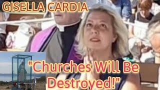 Apparition & Message to Gisella Cardia: Persecution will be great, Churches Will Be Destroyed! Apparition & Message to Gisella Cardia: Persecution will be great, Churches Will Be Destroyed!