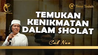 Cara Menikmati Sholat - CAK NUN