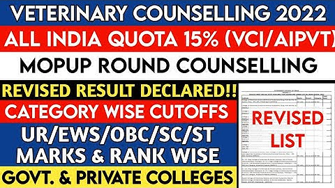 Veterinary (VCI/AIPVT) Counselling 2022 | Revised MOPUP Round Result | Category Wise Detailed Cutoff