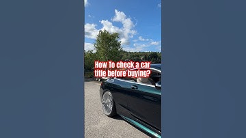 How to check a car title before buying? #shorts #viral