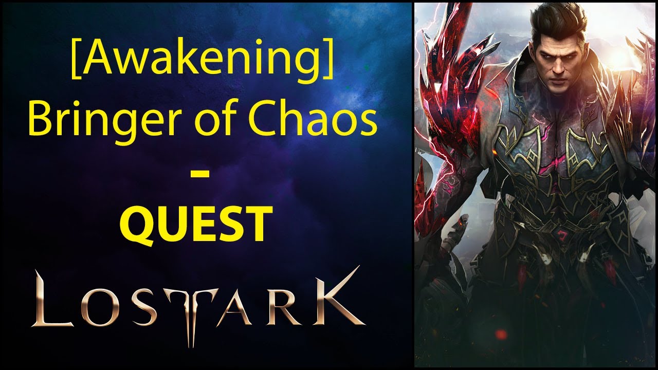 [Awakening] Bringer of Chaos - Quest - Lost Ark