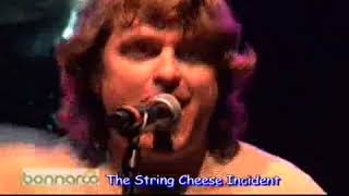 String Cheese Incident with Keller Williams 2007-06-15 Bonnaroo - Manchester, TN