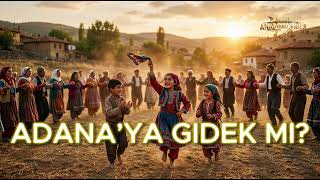 Adana’ya Gidek mi? – Turkish Halay | AI Cover by Anadolu Vibes24