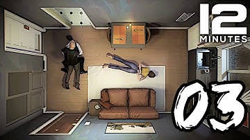 Twelve Minutes - Part 3 - ENDING?