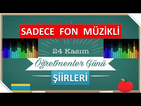 ÖĞRETMENLER GÜNÜ ŞİİRLERİ - SADECE FON MÜZİKLİ