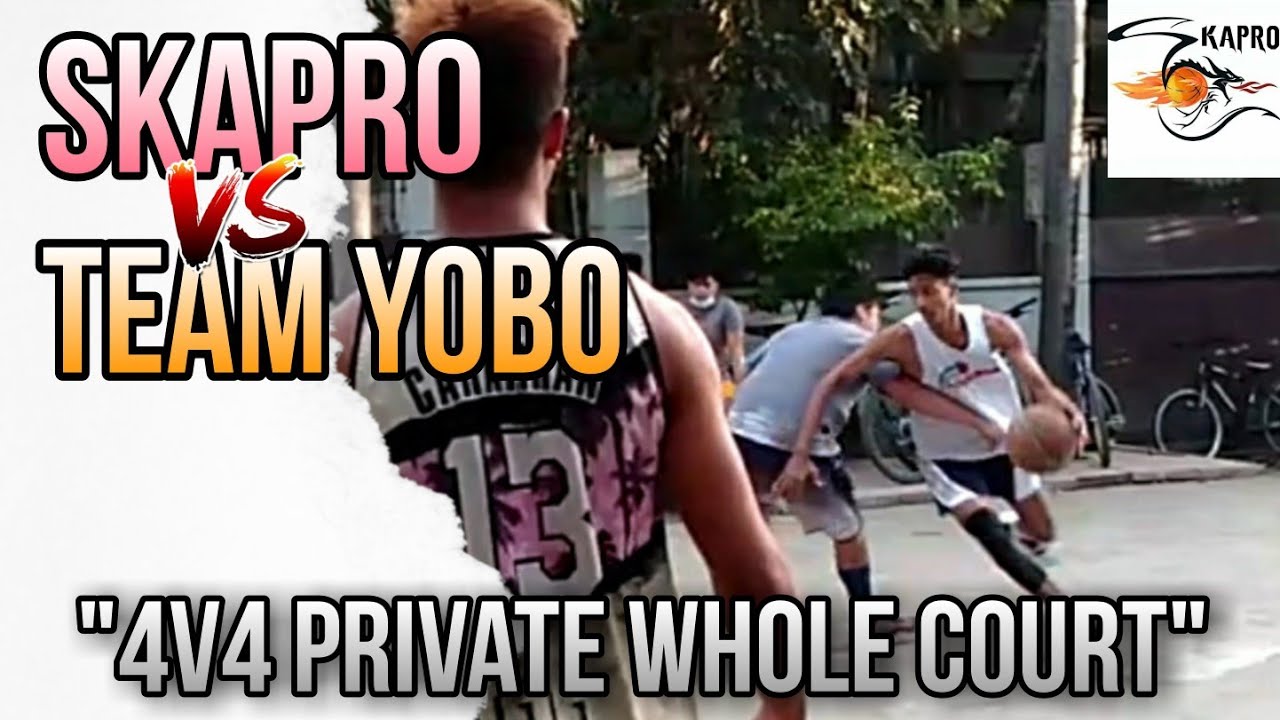 "4v4 Whole Court" Skapro laban sa Team YOBODayo sa isang Private Court