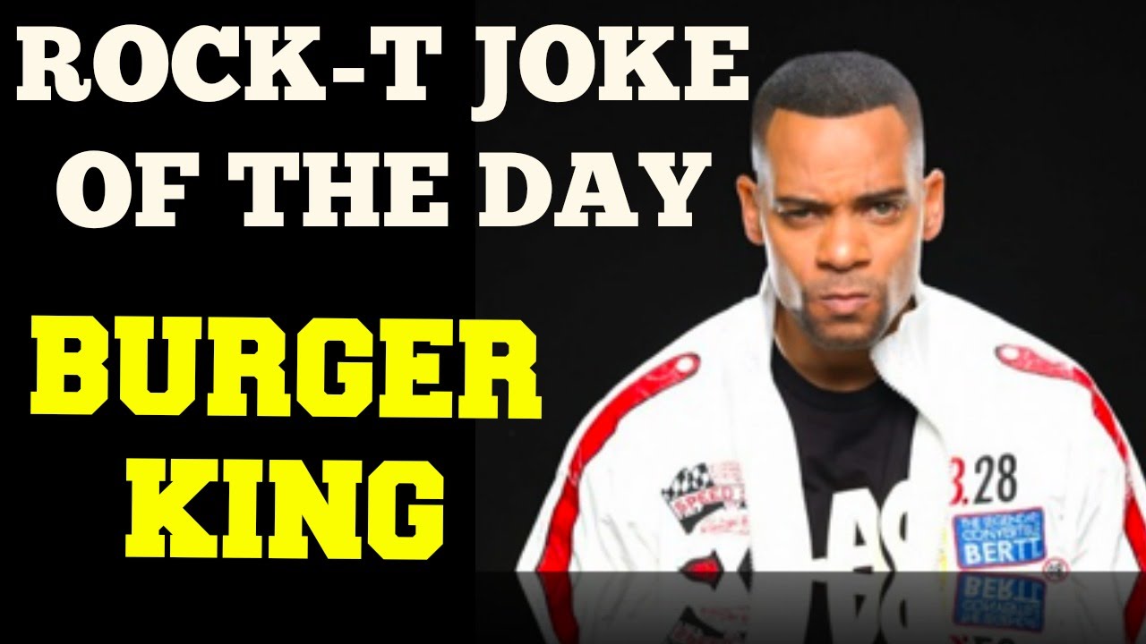 ROCKT JOKE OF THE DAY BURGER KING YouTube