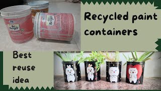 Recycled Of Empty Paint Container Best Reuse Ideas Diy Plant Pot Ideasdipiartwork