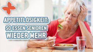 Loss of appetite in seniors: Four effective tips to stimulate hunger