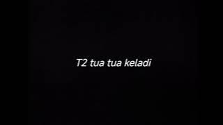 T2 TUA TUA KELADI - DRUMLESS