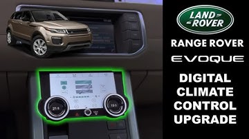 UPGRADING Climate Control Unit AC Panel for Range Rover Evoque Digital AC to Digital Touch Screen