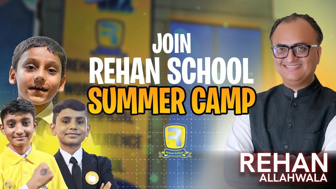 Thumbnail for Join Rehan School Summer Camp | Rehan Allahwala