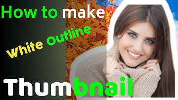 How to make white outline in Thumbnail photo ⚡⚡||Android phone||PicsArt/Kinemaster tutorial ⚡⚡