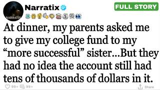 My Parents Told Me to Give My College Fund to My “Successful” Sister… They Didn’t Know It Was Full