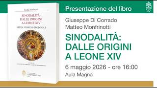 Presentazione del libro Sinodalità: dalle origini a Leone XIV