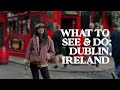 Best Things To Do In Dublin, Ireland | Travel Guide | Jetset Times