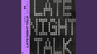 Late Night Talk (BLR Edit) - Laidback Luke, Bolier & AMRV