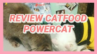 REVIEW MAKANAN KUCING POWERCAT HALAL YANG PERTAMA !!! | POWERCAT CATFOOD