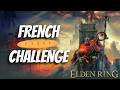 French Challenge Attempts | Elden Ring UWYG Randomizer Run